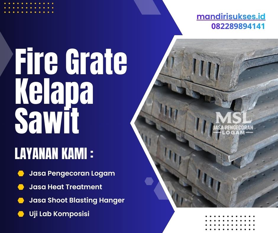 Fire Grate Kelapa Sawit
